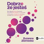 Dobrze, że jesteś