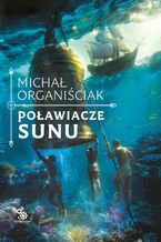 Okładka - Poławiacze sunu - Michał Organiściak