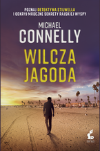 Okładka - Wilcza jagoda. Catalina. Tom 1 - Michael Connelly