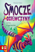 Okładka - Smocze Dziewczyny. Naomi, smoczyca o tęczowych łuskach - Maddy Mara