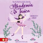 Akademia Tańca (Tom 2). Akademia Tańca. Srebrzysty łabędź