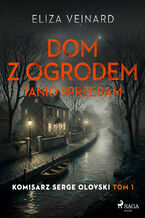 Okładka - Dom z ogrodem tanio sprzedam (#1) - Eliza Veinard