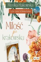 Okładka - Miłość po krakowsku - Monika Hakowska