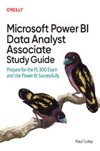 Okładka - Microsoft Power BI Data Analyst Associate Study Guide. Prepare for the PL-300 Exam and Use Power BI Successfully - Paul Turley