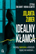 Okładka - Idealny kłamca - Jolanta Żuber