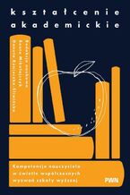 Okładka - Kształcenie akademickie - Beata Mikołajczyk, Danuta Konieczka-Śliwińska