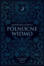 Okładka - Północne widmo. Na skraju burzy. Tom 2 - Agnieszka Sorycz
