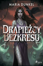 Okładka - Drapieżcy Bezkresu - Maria Dunkel