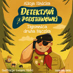 Detektywi z podstawówki. Tajemnica druha Bączka