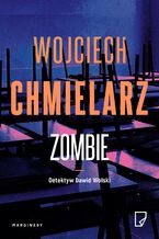 Okładka - Detektyw Dawid Wolski (#2). Zombie - Wojciech Chmielarz