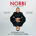 Wygrałem życie, ale najpierw przegrałem siebie