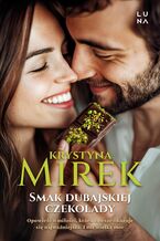 Okładka - Smak dubajskiej czekolady - Krystyna Mirek