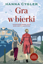 Okładka - Saga Rodzina Duszów (#2). Gra w bierki - Hanna Cygler