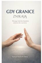Okładka - Gdy granice znikają - Samuel Kaine, Dora Kaine