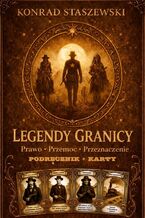 Okładka - LEGENDY GRANICY - Konrad Staszewski