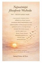 Okładka - Najważniejsi filozofowie Wschodu. Tom 1. Mistrzowie spokoju i umysłu - Samuel Kaine, Dora