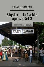 Śląsko - łużyckie opowieści 3