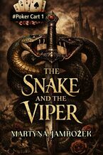 Okładka - The snake and the viper - Martyna Jamrożek