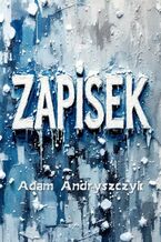 Okładka - Zapisek - Adam Andryszczyk