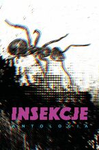 Okładka - Insekcje - Antologia