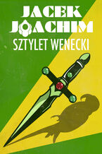 Okładka - Sztylet wenecki - Jacek Joachim