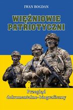 Okładka - Więźniowie patriotyczni. Przegląd dokumentalno-biograficzny - Iwan Bogdan