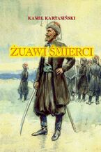 Okładka - Żuawi Śmierci - Kamil Kartasiński