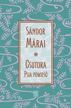Okładka - Csutora. Psia powieść - Sandor Marai