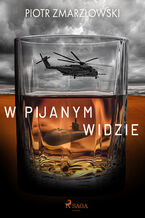 Okładka - W pijanym widzie - Piotr Zmarzłowski