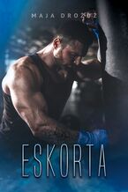 Okładka - Eskorta - Maja Drożdż