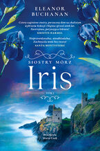Okładka - Siostry Mórz (Tom 1). Iris - Eleanor Buchanan