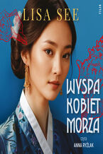Okładka - Wyspa kobiet morza - Lisa See