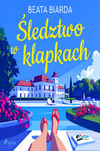 Okładka - Śledztwo w klapkach - Beata Biarda