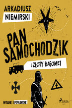 Okładka - Pan Samochodzik i złoty Bafomet - Arkadiusz Niemirski