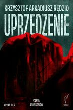 Okładka - Uprzedzenie - Krzysztof Arkadiusz Rędzio