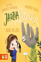 Okładka - Jadzia Pętelka idzie do zoo - Barbara Supeł