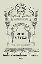 Okładka - Ach, Ustka - Bartosz Żurawiecki