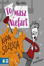 Okładka - Tomasz Niefart. Kupa szczęścia - Kasia Keller