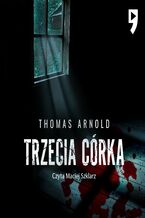 Okładka - Trzecia córka - Thomas Arnold