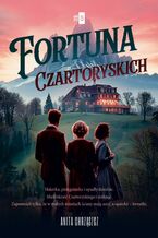 Okładka - Fortuna Czartoryskich - Anita Chrząszcz