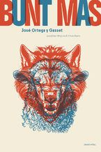 Okładka - Bunt mas - José Ortega y Gasset