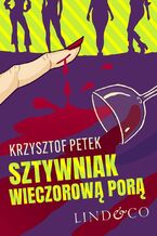Okładka - Sztywniak wieczorową porą - Krzysztof Petek