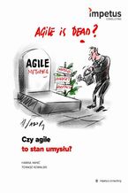 Czy agile to stan umysłu?