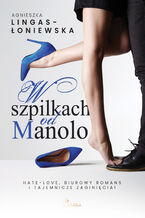 Okładka - W szpilkach od Manolo - Agnieszka Lingas-Łoniewska