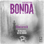 Okładka - Okularnik - Katarzyna Bonda