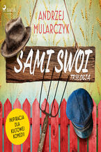Okładka - Sami Swoi: trylogia - Andrzej Mularczyk