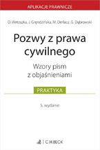 Pozwy z prawa cywilnego. Wzory pism z objaśnieniami