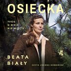 Osiecka. Tego o mnie nie wiecie