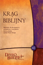 Okładka - Krąg biblijny. Zeszyt spotkań 41. Materiały dla duszpasterzy, animatorów i wszystkich, którzy pragną czytać Pismo Święte. .. Mt 10,1 - Mt 12,50 - Ks. Piotr Łabuda