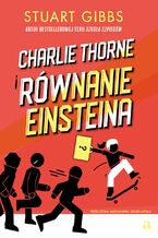 Okładka - Charlie Thorne i równanie Einsteina - Stuart Gibbs